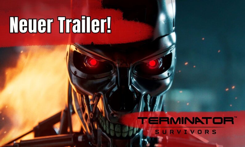 Nahaufnahme eines Terminator-Roboters mit leuchtend roten Augen vor feurigem Hintergrund und dem Schriftzug "Neuer Trailer! Terminator Survivors". | © Nacon